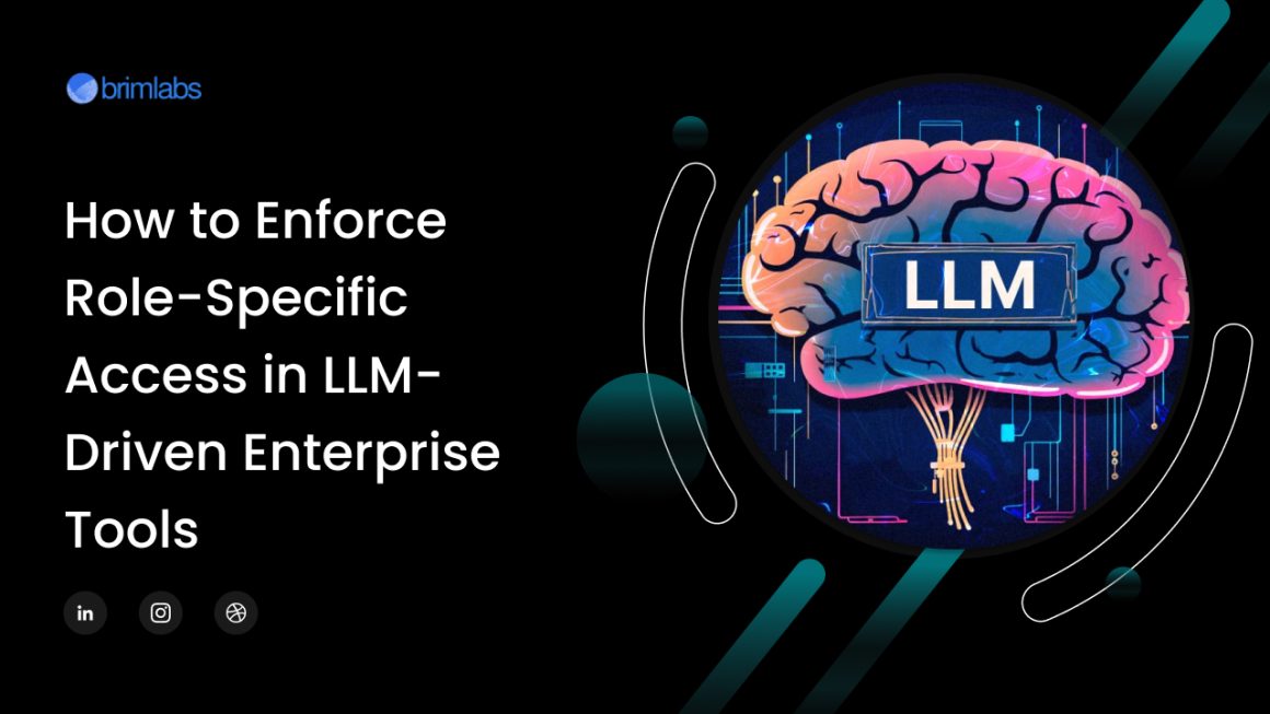 How to Enforce Role-Specific Access in LLM-Driven Enterprise Tools
