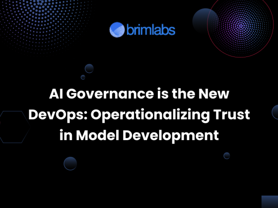 AI Governance is the New DevOps: Operationalizing Trust in Model Development