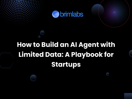 How to Build an AI Agent with Limited Data: A Playbook for Startups