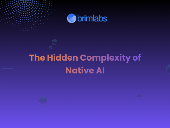 The Hidden Complexity of Native AI