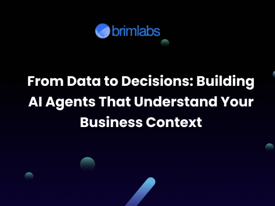 From Data to Decisions: Building AI Agents That Understand Your Business Context
