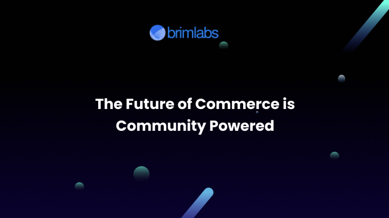 The Future of Commerce is Community Powered