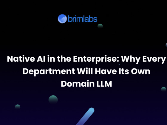 Native AI in the Enterprise: Why Every Department Will Have Its Own Domain LLM