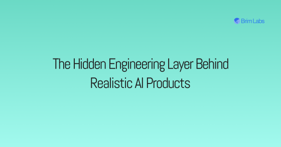 The Hidden Engineering Layer Behind Realistic AI Products